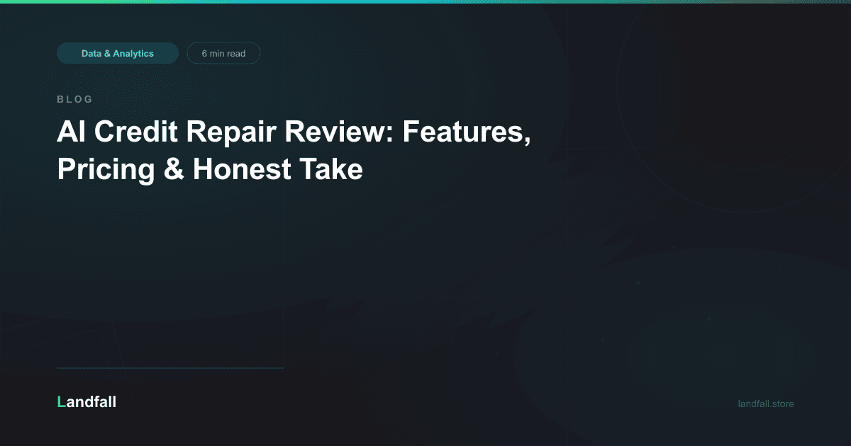 AI Credit Repair Review: Features, Pricing & Honest Take