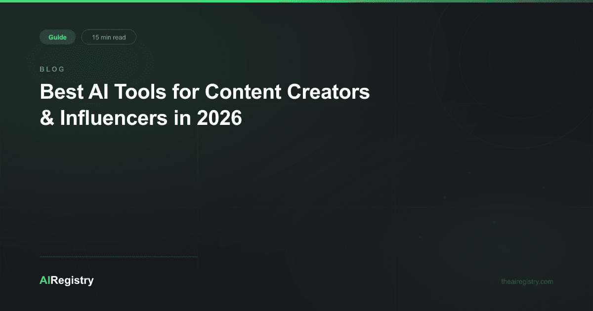 Best AI Tools for Content Creators & Influencers in 2026 | AI Registry ...
