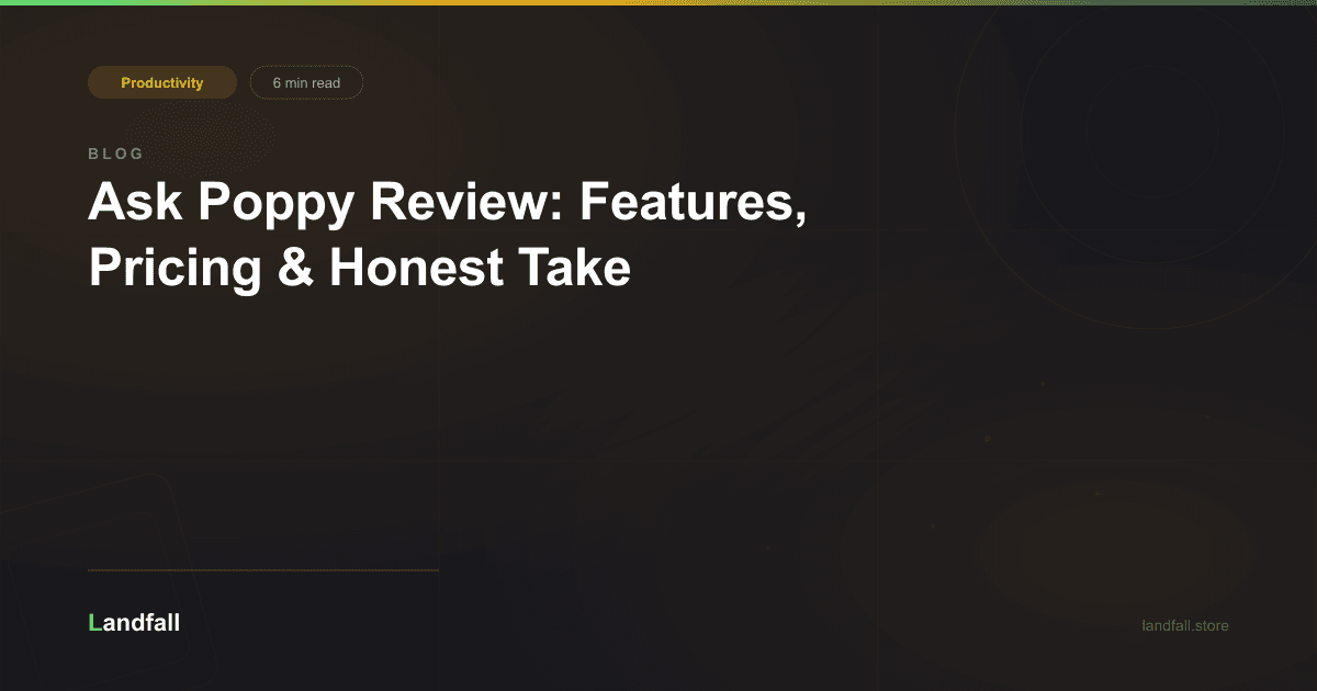 Ask Poppy Review: Features, Pricing & Honest Take