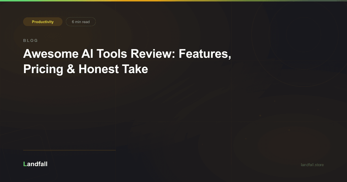 Awesome AI Tools Review: Features, Pricing & Honest Take