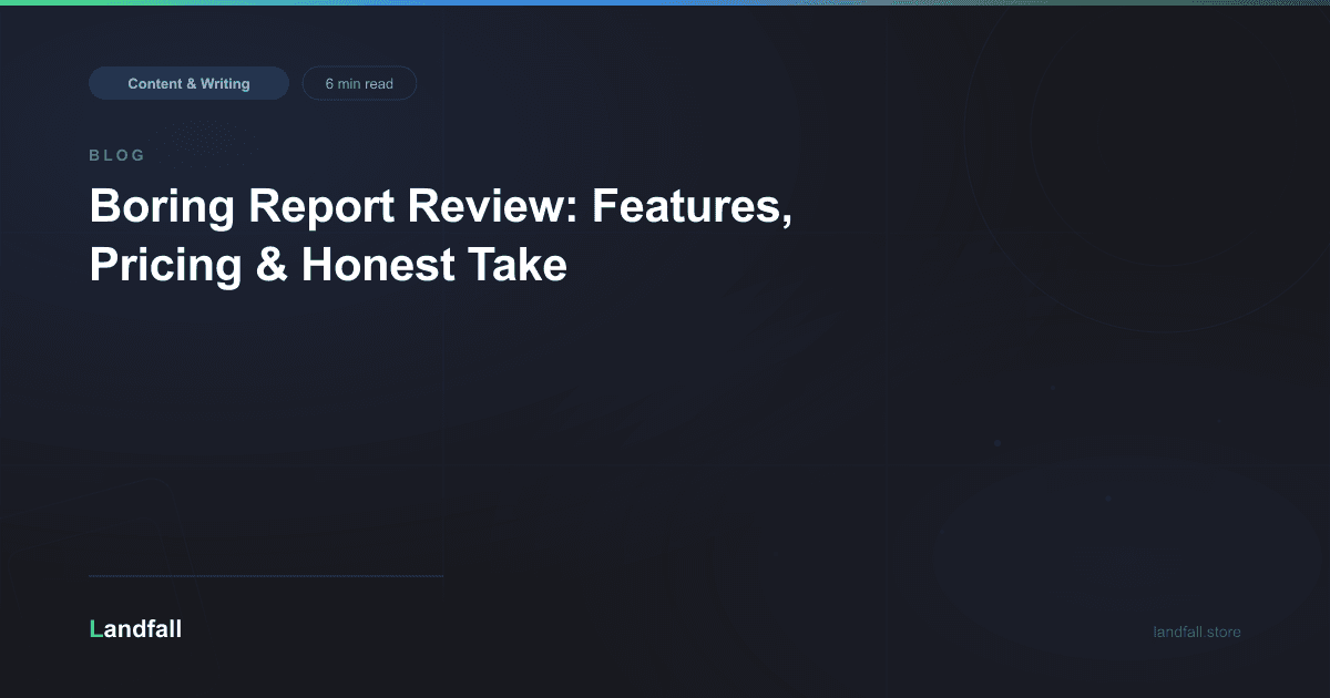 Boring Report Review: Features, Pricing & Honest Take