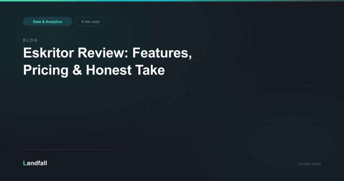 Eskritor Review: Features, Pricing & Honest Take