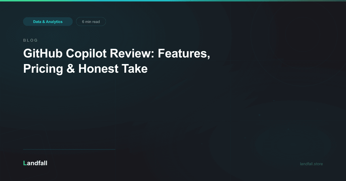 GitHub Copilot Review: Features, Pricing & Honest Take