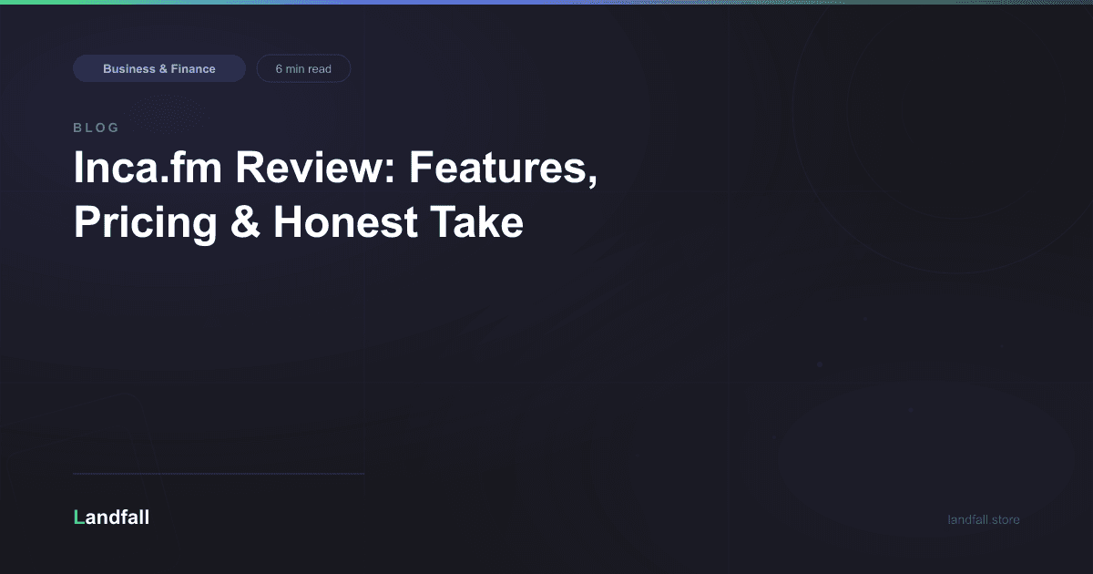 Inca.fm Review: Features, Pricing & Honest Take