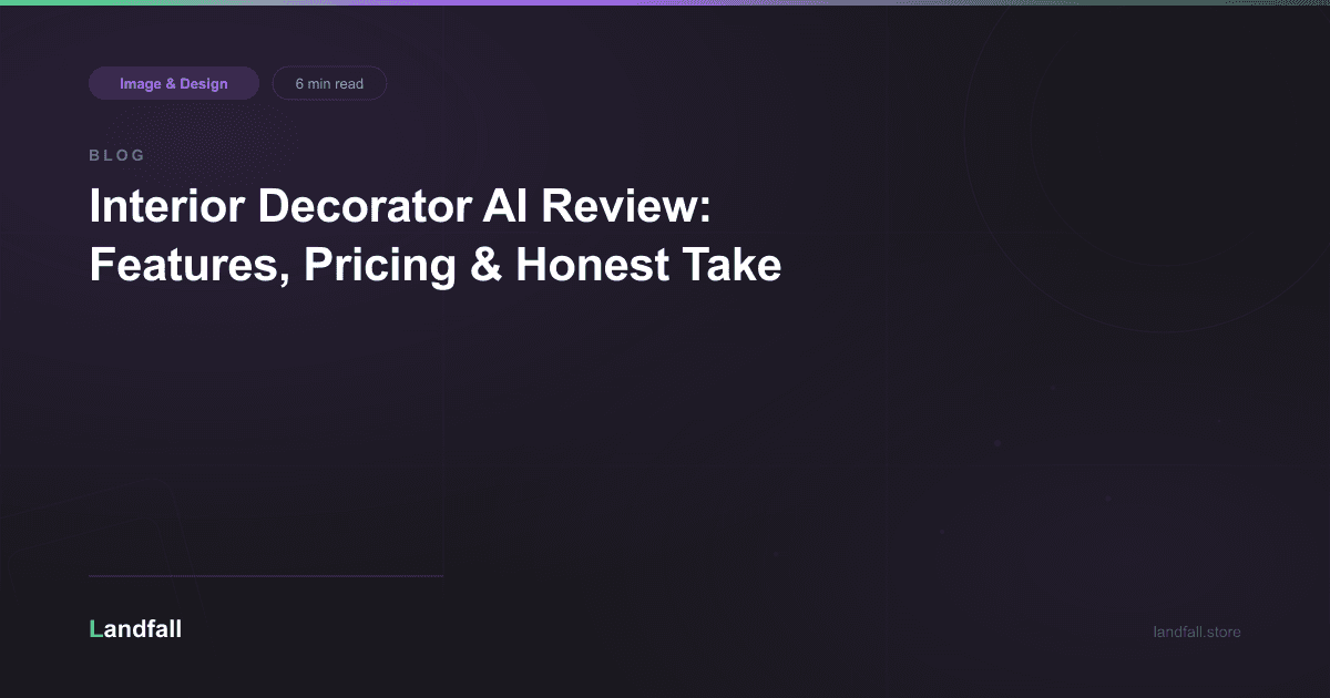 Interior Decorator AI Review: Features, Pricing & Honest Take