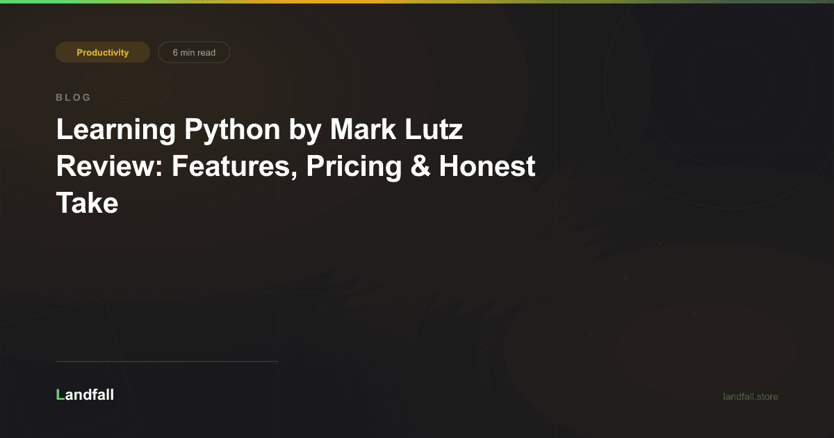 Learning Python by Mark Lutz Review: Features, Pricing & Honest Take