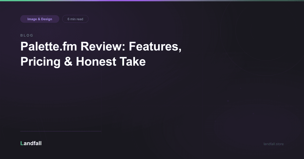 Palette.fm Review: Features, Pricing & Honest Take