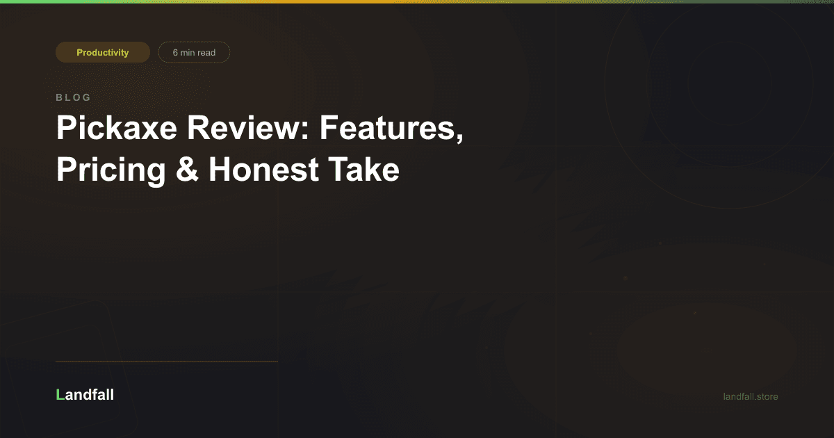Pickaxe Review: Features, Pricing & Honest Take