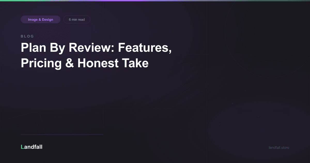 Plan By Review: Features, Pricing & Honest Take