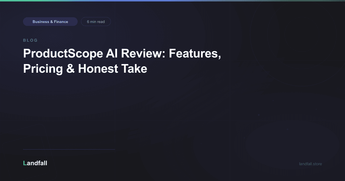 ProductScope AI Review: Features, Pricing & Honest Take