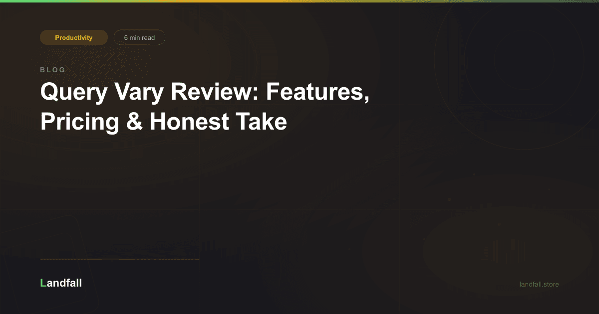 Query Vary Review: Features, Pricing & Honest Take