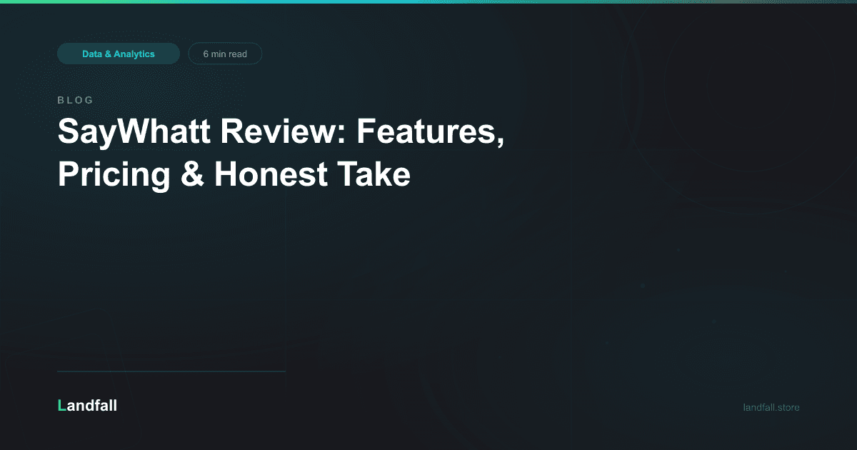 SayWhatt Review: Features, Pricing & Honest Take
