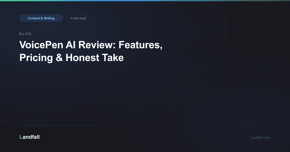 VoicePen AI Review: Features, Pricing & Honest Take