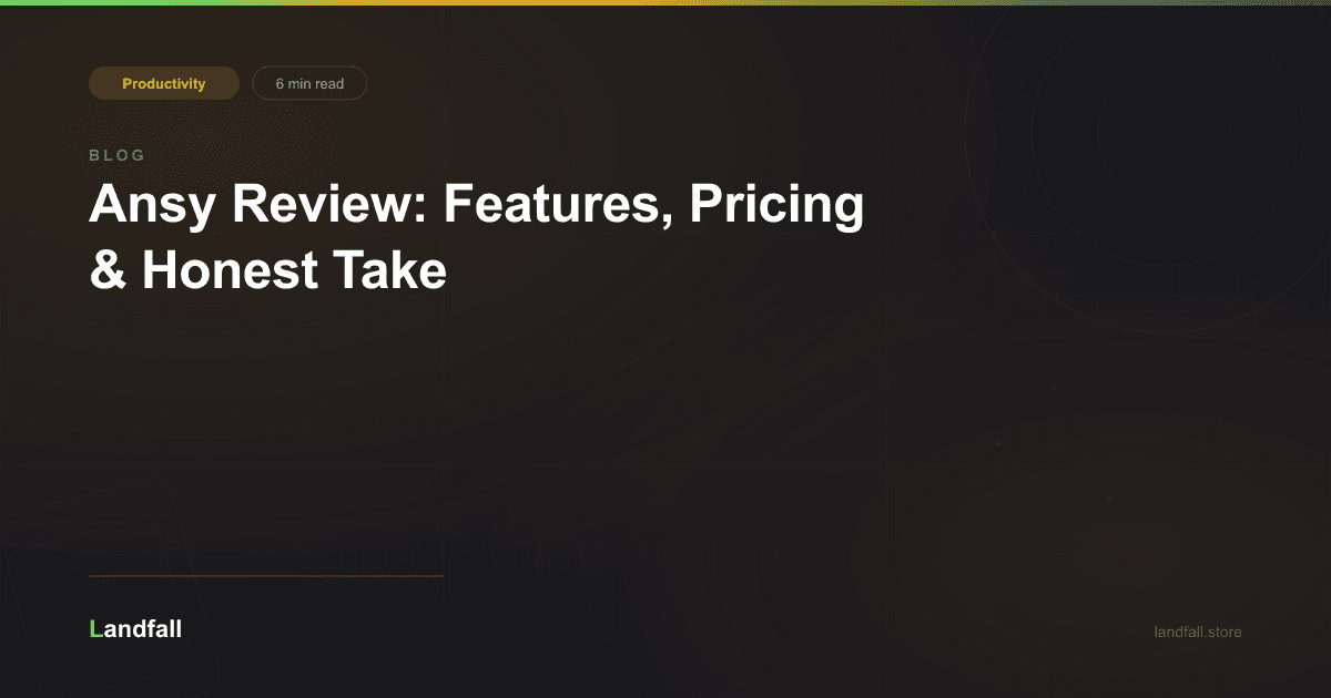 Ansy Review: Features, Pricing & Honest Take