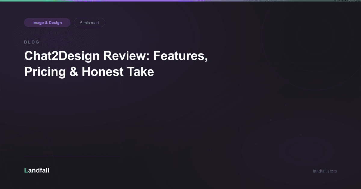Chat2Design Review: Features, Pricing & Honest Take