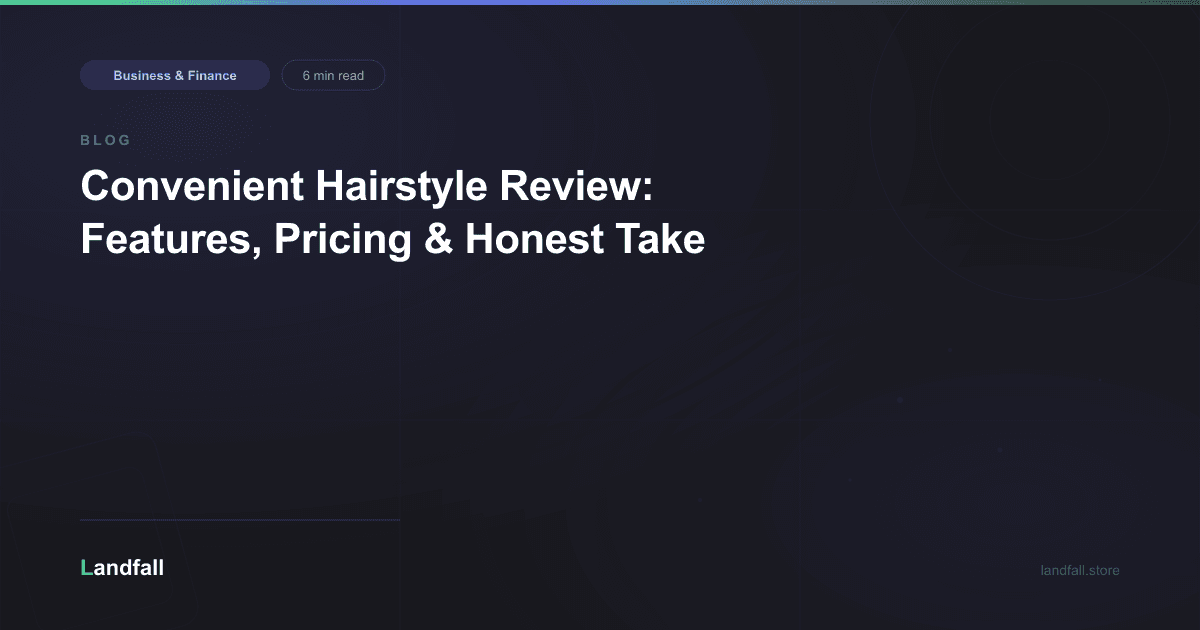 Convenient Hairstyle Review: Features, Pricing & Honest Take