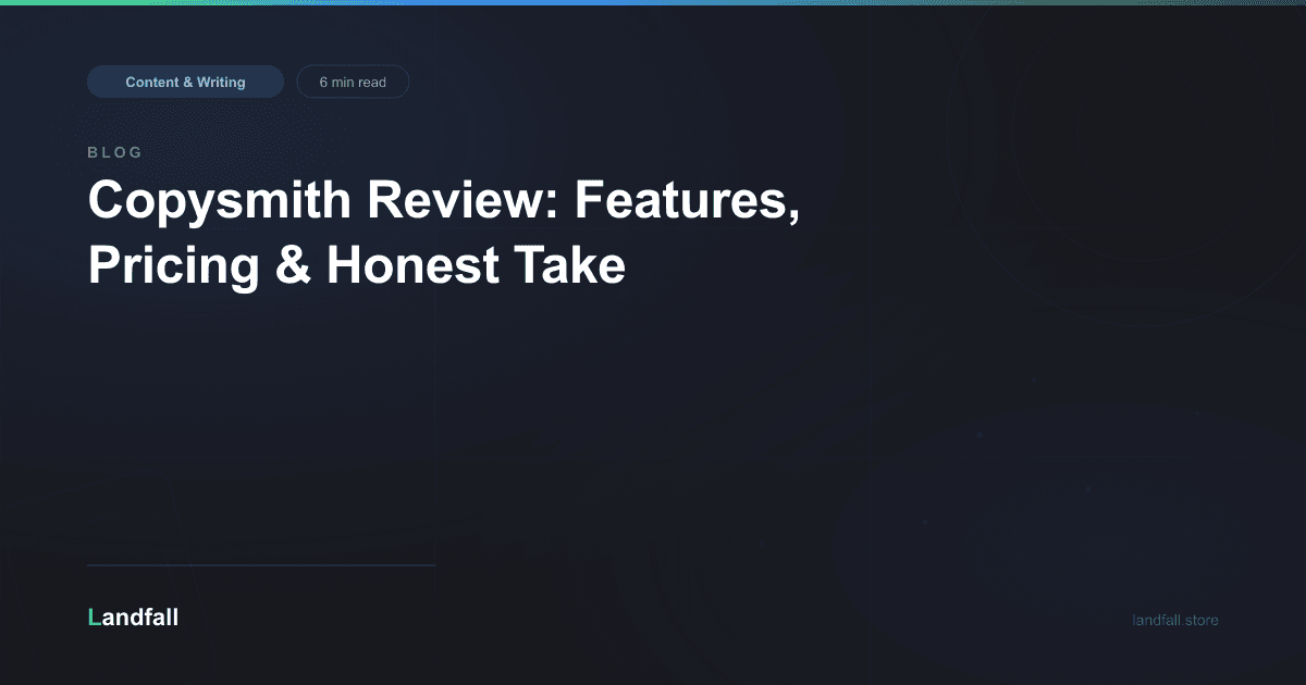 Copysmith Review: Features, Pricing & Honest Take