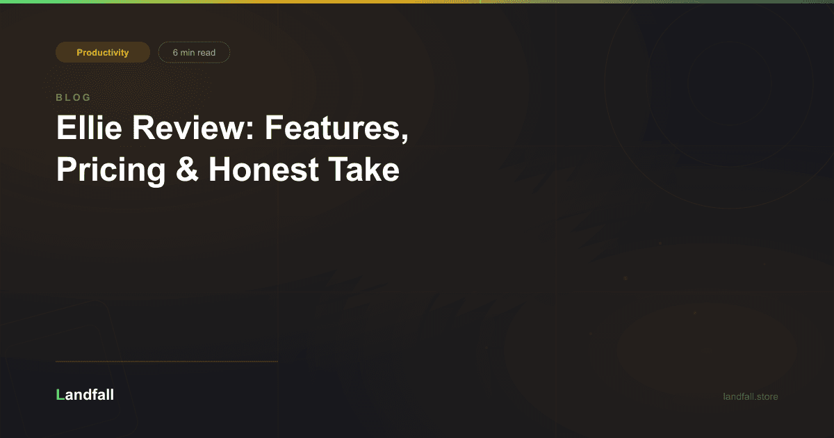 Ellie Review: Features, Pricing & Honest Take