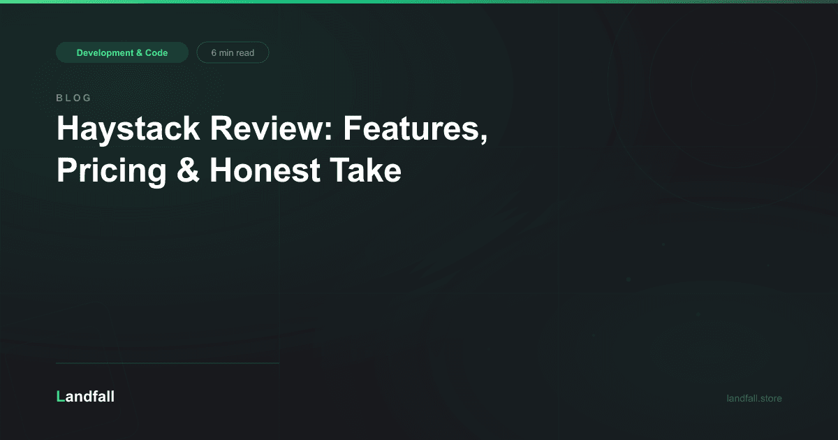 Haystack Review: Features, Pricing & Honest Take