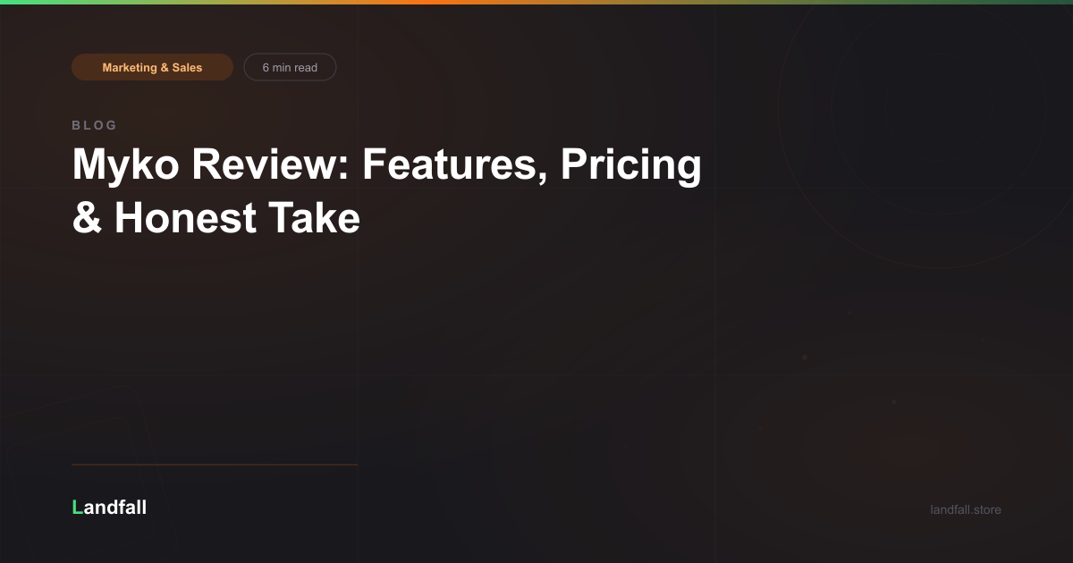 Myko Review: Features, Pricing & Honest Take