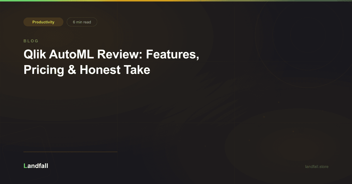 Qlik AutoML Review: Features, Pricing & Honest Take