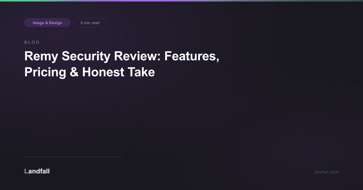 Remy Security Review: Features, Pricing & Honest Take