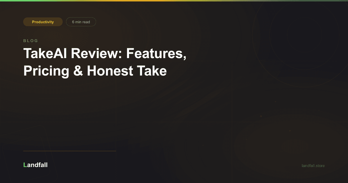 TakeAI Review: Features, Pricing & Honest Take